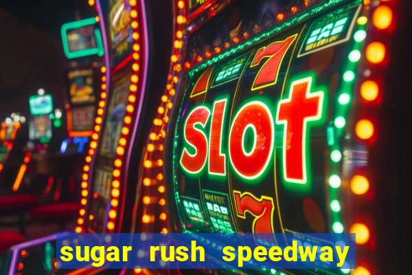 sugar rush speedway download android